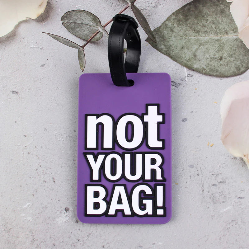 "Not Your Bag!" Luggage Tag